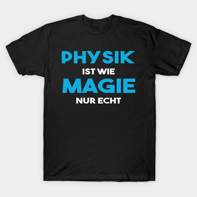 Physik Magie Wissenschaft Lehrer Student Geschenk T-Shirt by DP Clothing